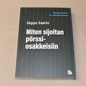 Seppo Saario Miten sijoitan pörssiosakkeisiin